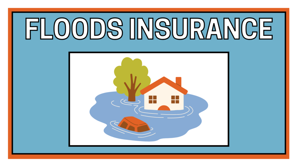 FLOODS Insurance