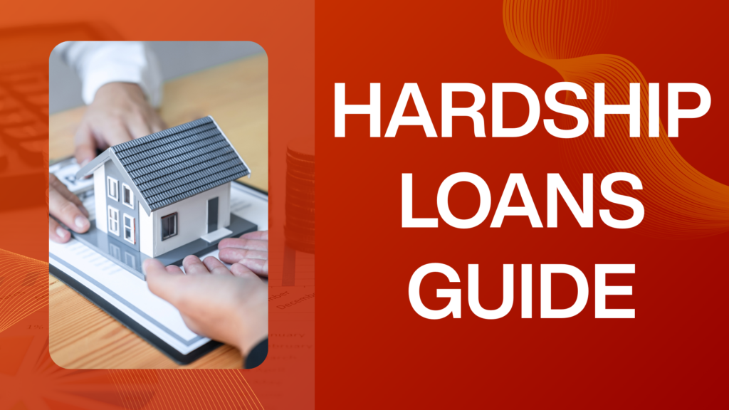 Hardship Loans Guide
