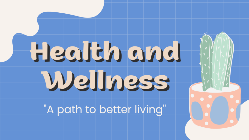 Health & Wellness