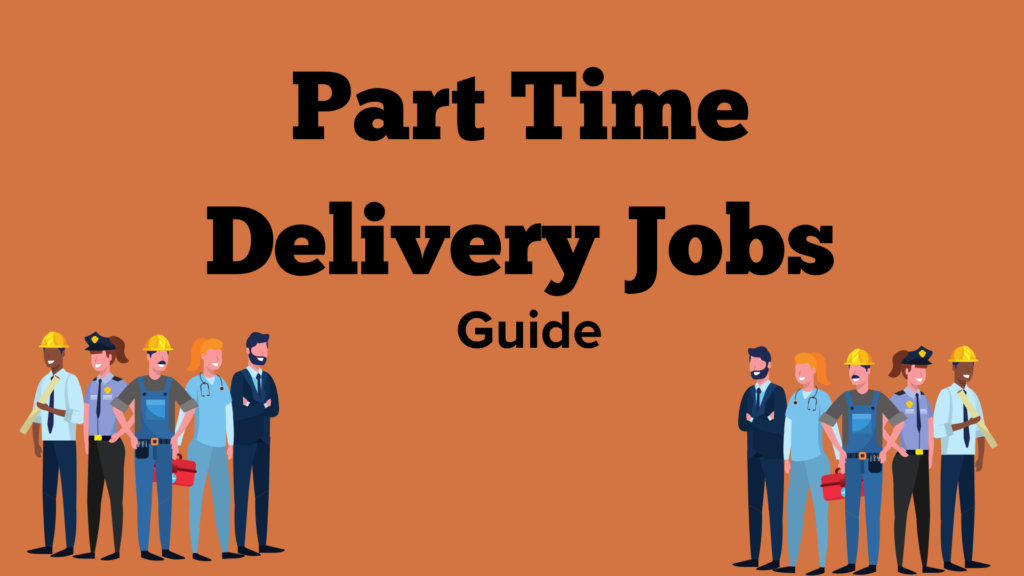 Part Time Delivery Jobs