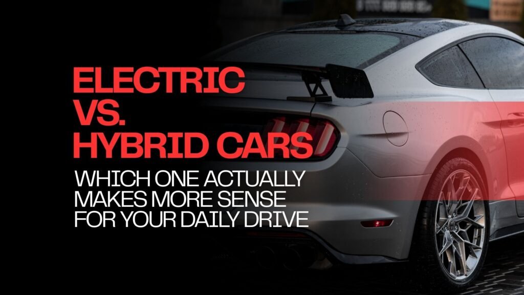 Electric vs. Hybrid Cars