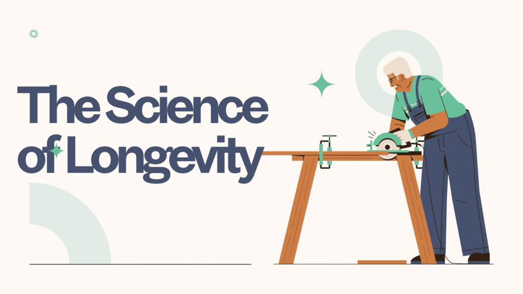 The Science of Longevity
