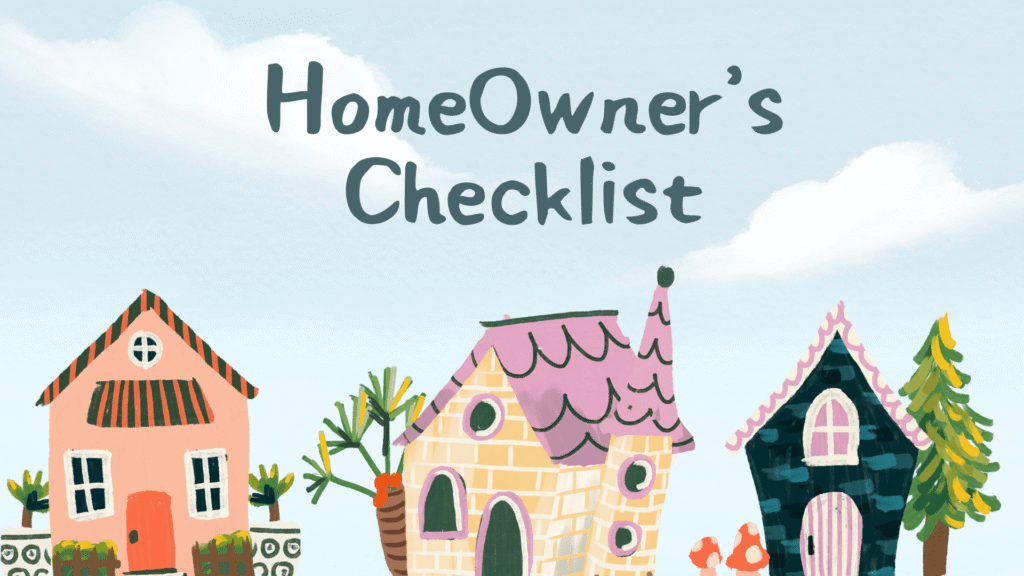 First-Time Homeowner Checklist