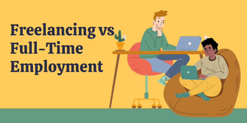 Freelancing vs Full-Time Employment (1)