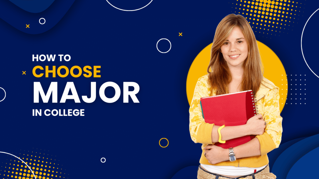 How to Choose a College Major A Practical Guide That Actually Helps