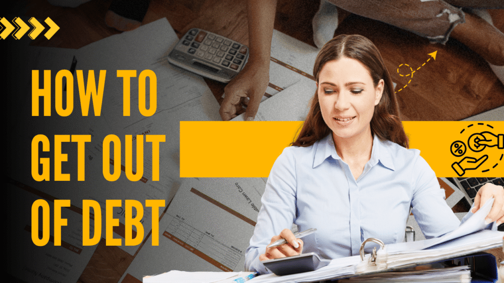 How to Get Out of Debt