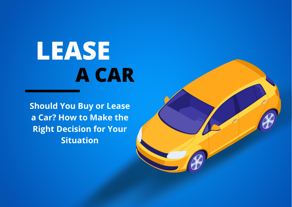 Should You Buy or Lease a Car