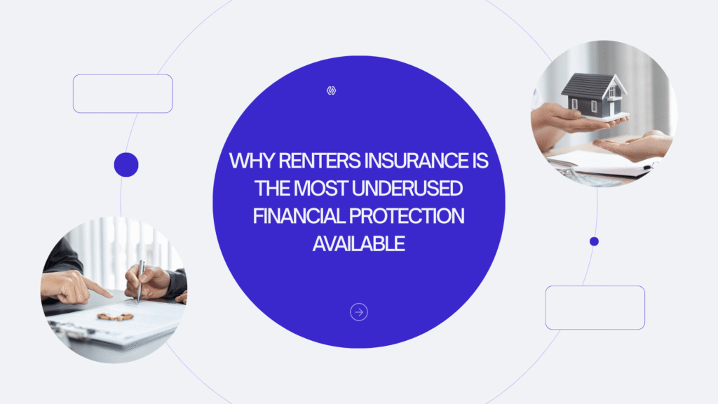 Why Renters Insurance Is the Most Underused Financial Protection Available